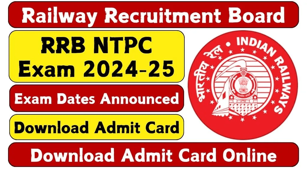 RRB NTPC Admit Card Exam Date - Download Online @ Rrbcdg.gov.in