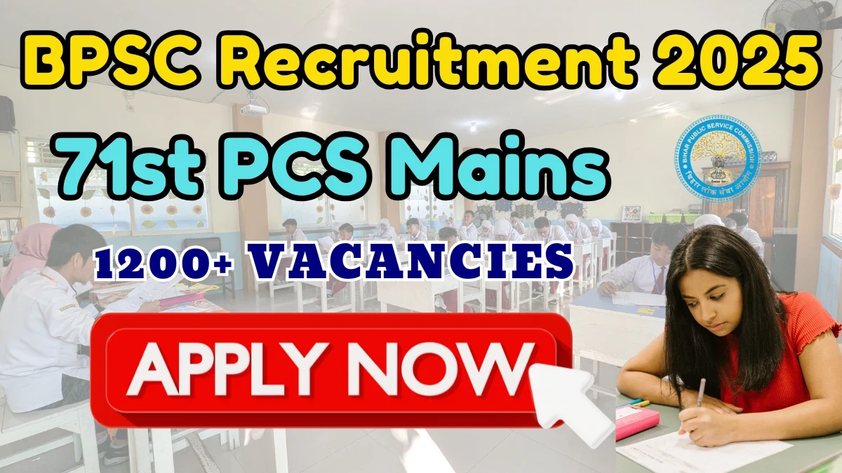 BPSC 71st PCS Recruitment 2025: Apply Online for 1298 Bihar Civil Service Posts