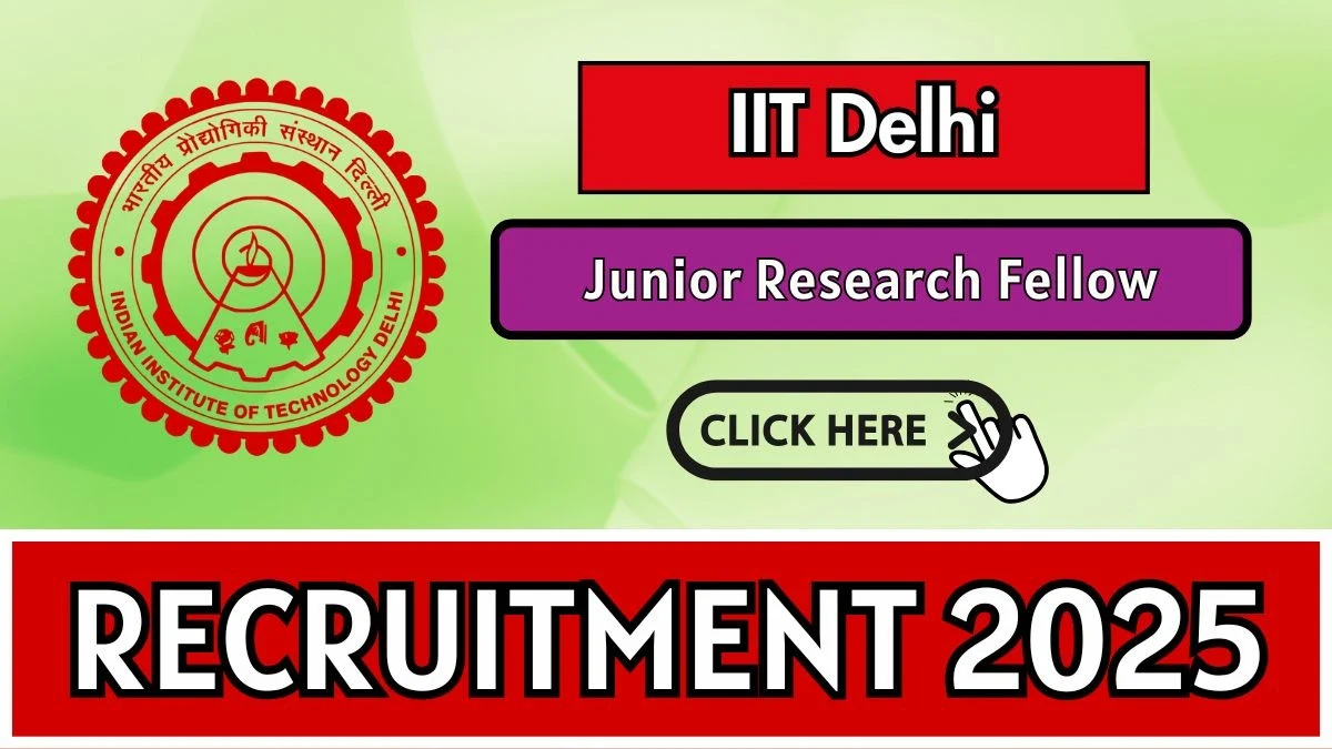 IIT Delhi Junior Research Fellow Recruitment 2025 - Offline Applications Invited for 1 Position
