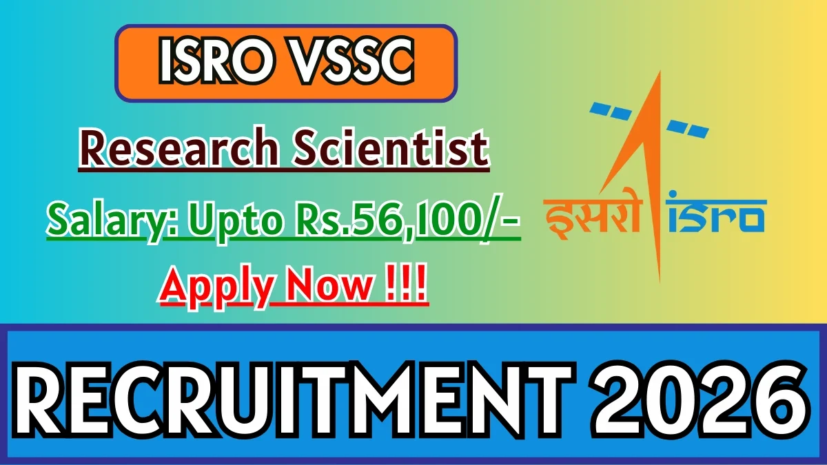 ISRO VSSC Research Scientist Recruitment 2026: Apply Online for 2 Posts