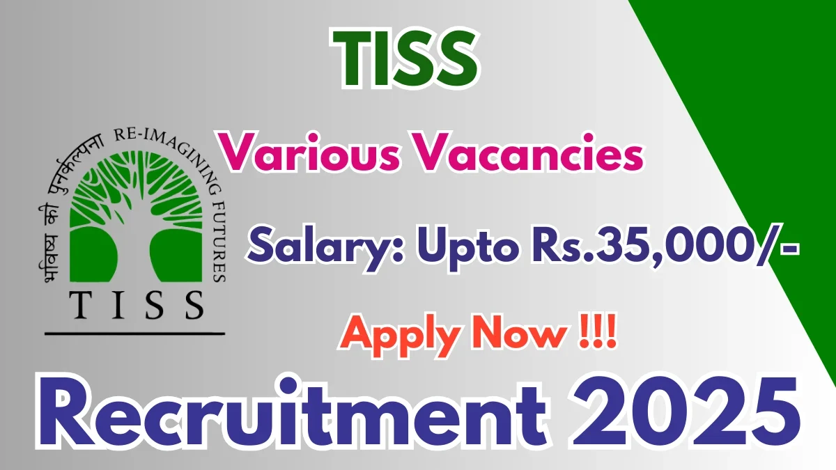 TISS Recruitment 2025: Apply Online for 7 Research Officer, Associate & Investigator Posts
