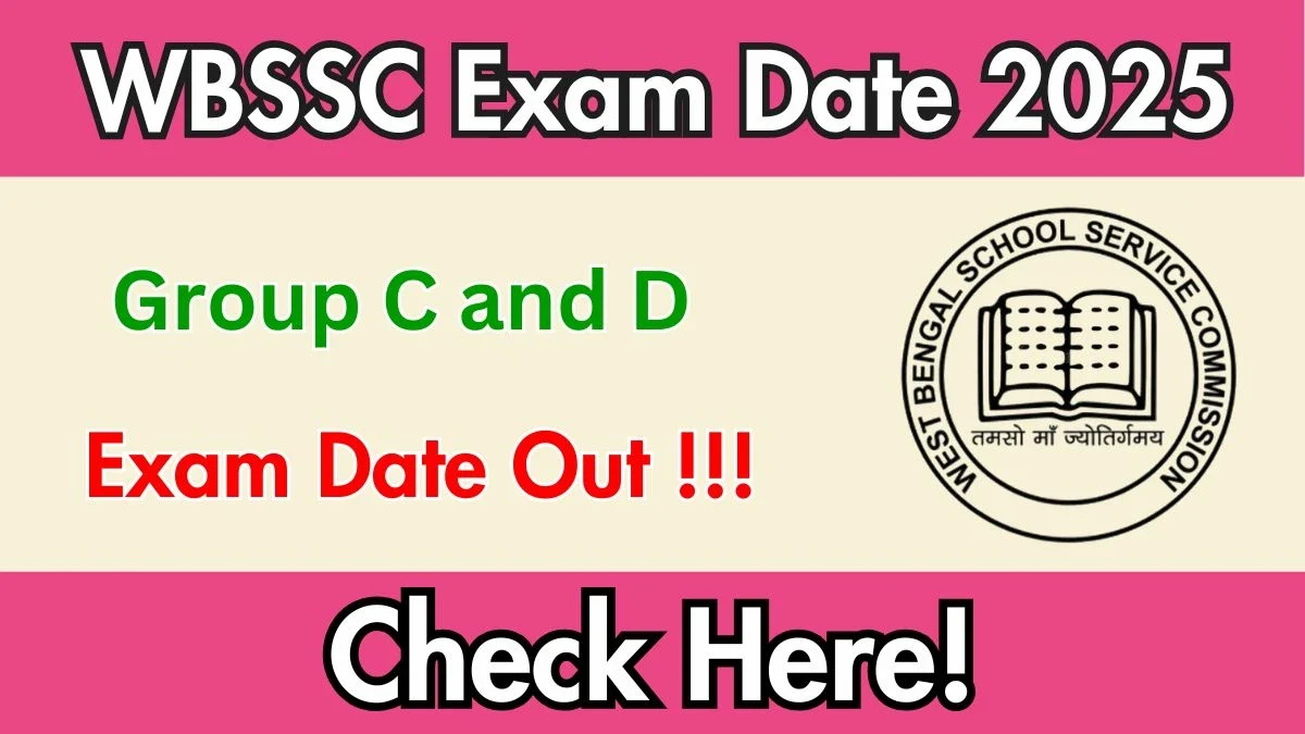 WBSSC Group C & D Exam Date 2025 Released: Check Schedule & Details