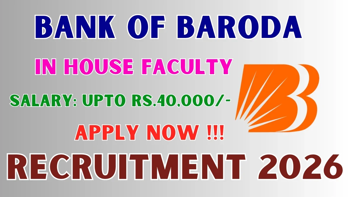 Bank of Baroda In House Faculty Recruitment 2026: Apply Offline for 1 Post