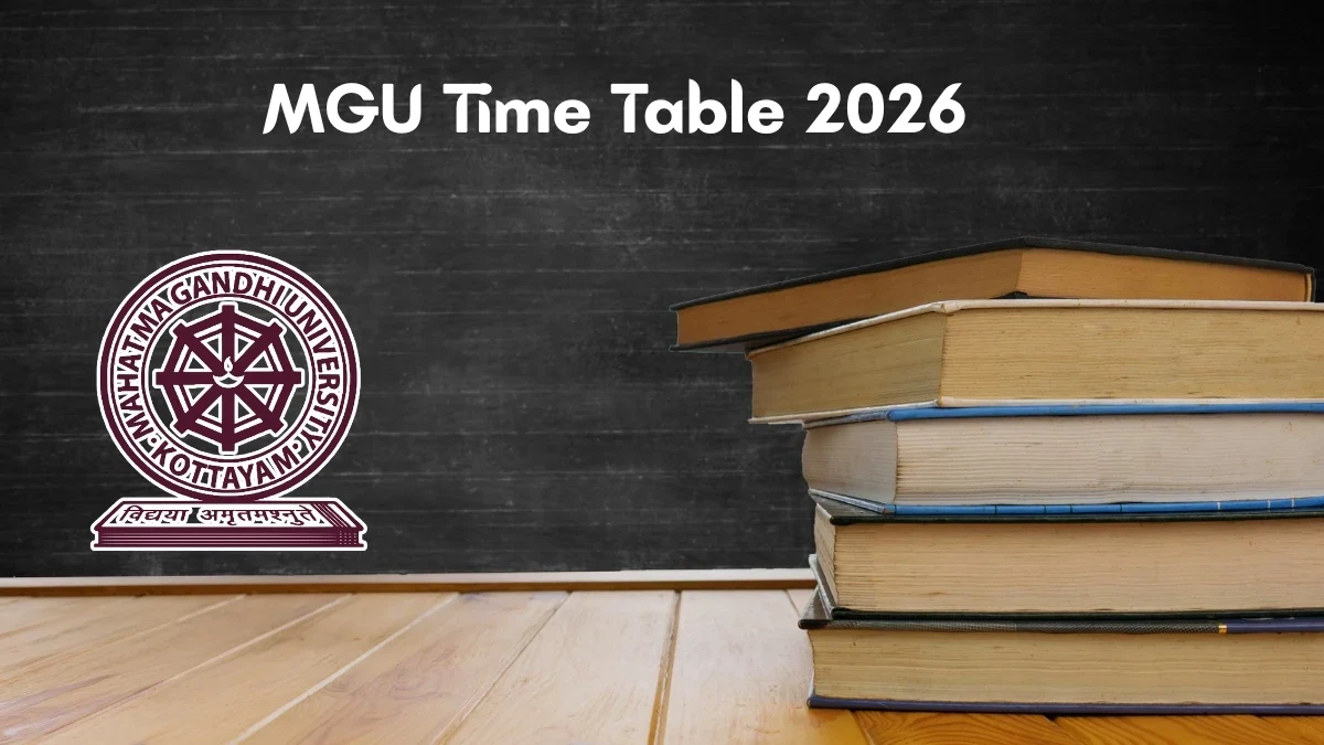 MGU Time Table 2026 for M.Sc Exams Announced - Download Schedule