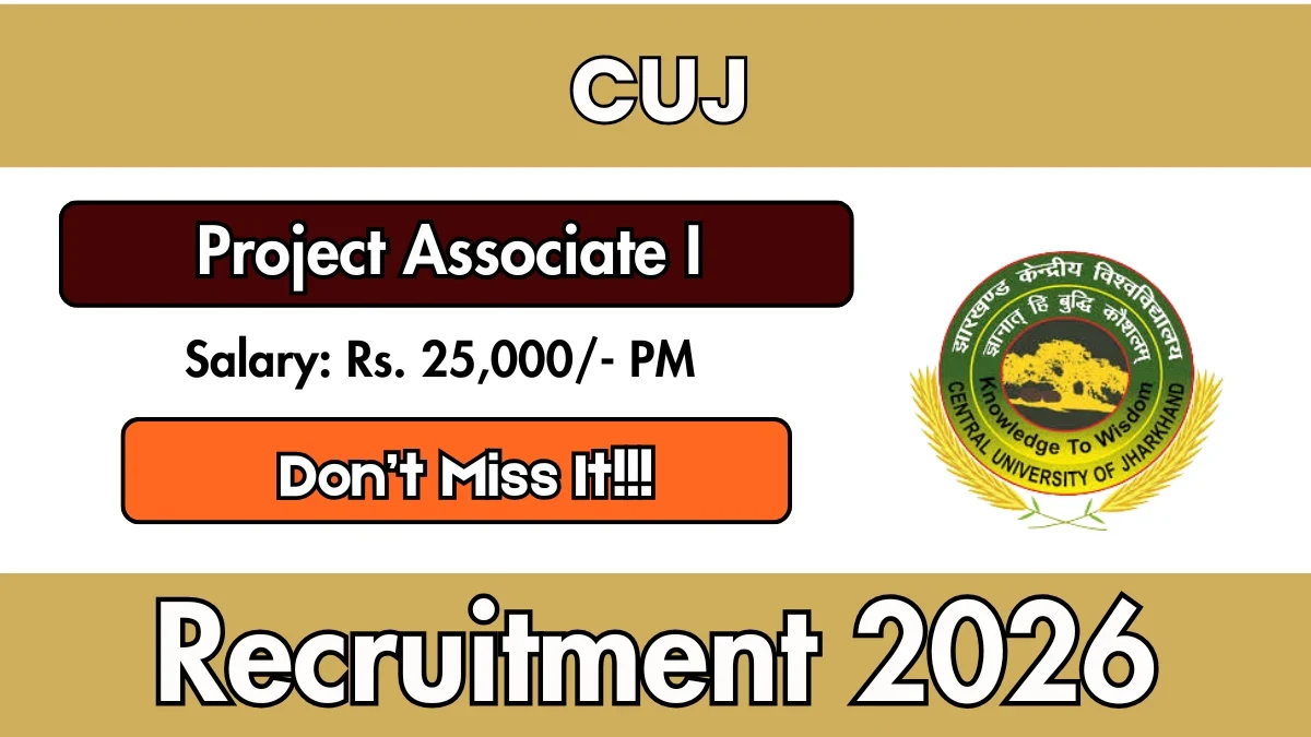 CUJ Project Associate I Recruitment 2026: Apply Online for 1 Post
