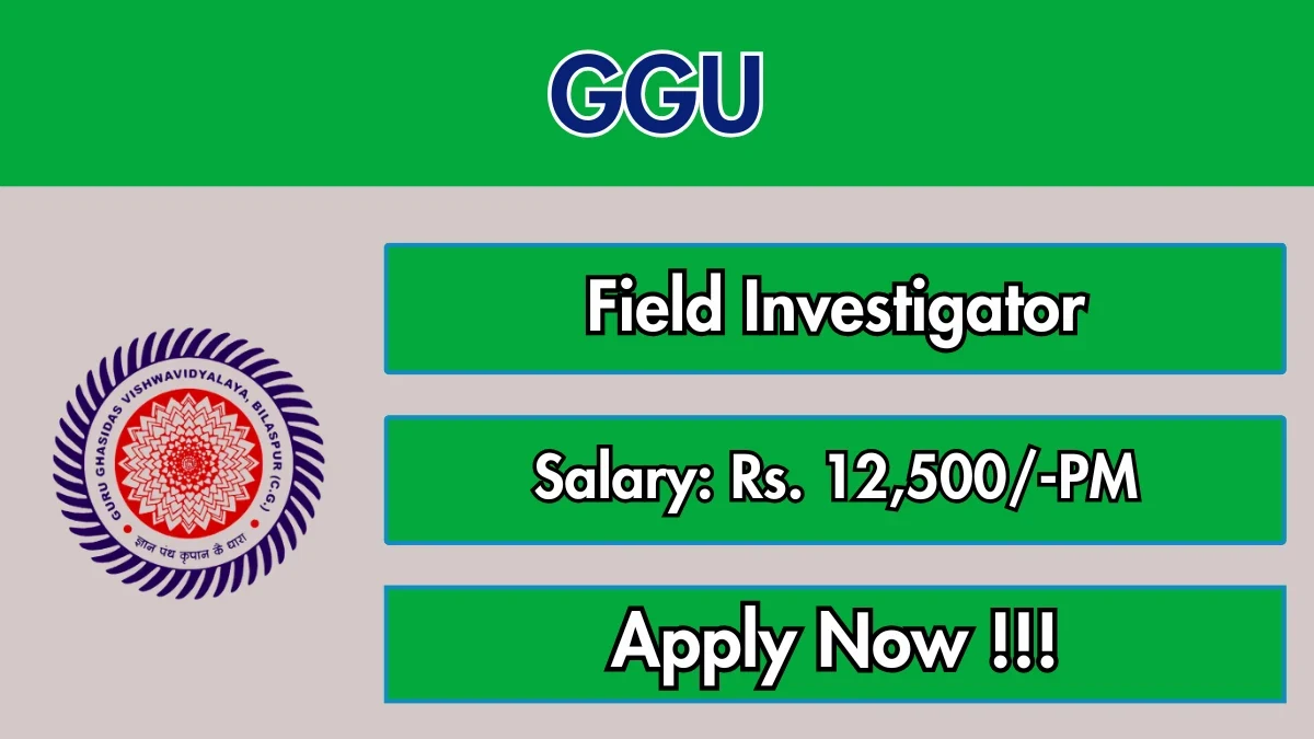 GGU Field Investigator Recruitment 2026: Walk-in Interview for 2 Temporary Posts
