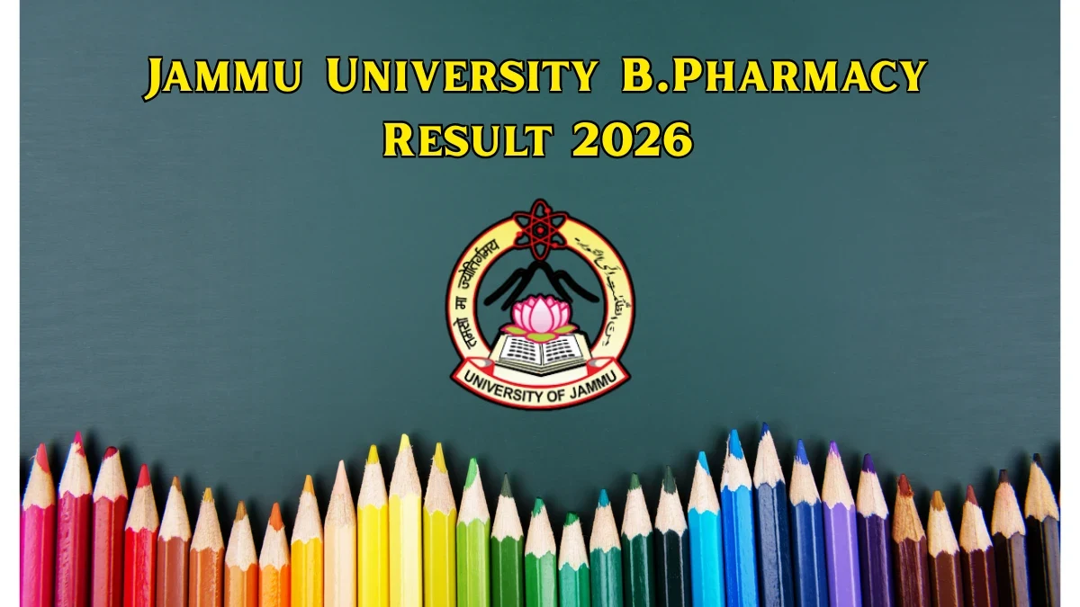 Jammu University B.Pharmacy 7th Semester Result 2026 Declared: Check Now