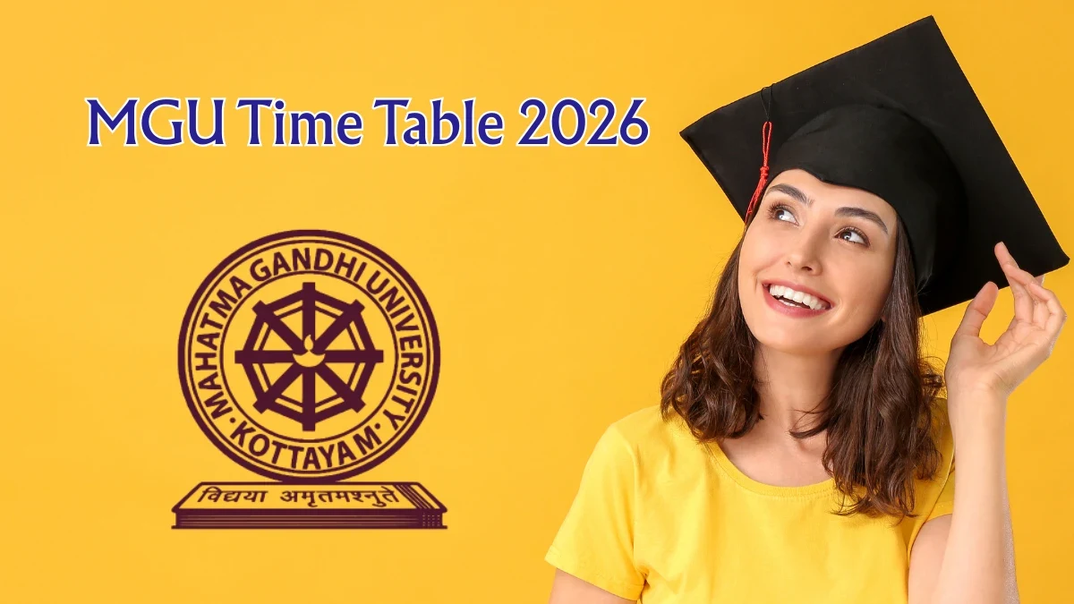 Mahatma Gandhi University (MGU) Time Table 2026 Released for UG, PG Courses