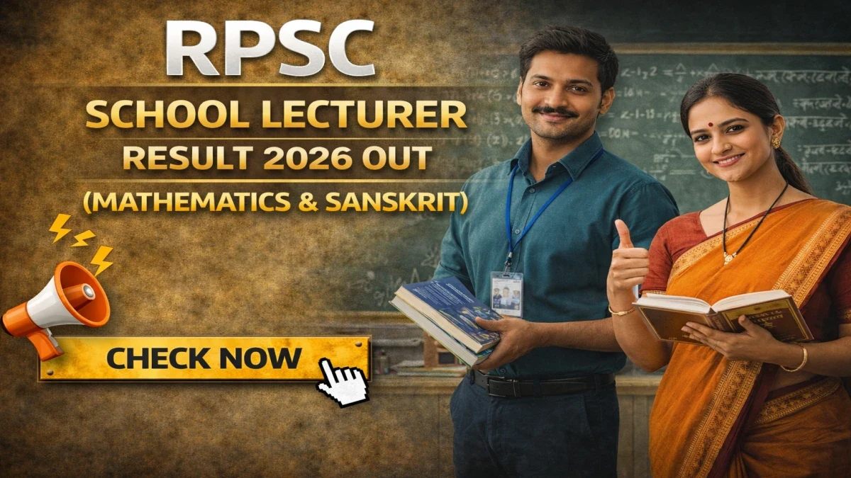 RPSC School Lecturer Result 2026 for Mathematics & Sanskrit: Download Preamble & Cutoff