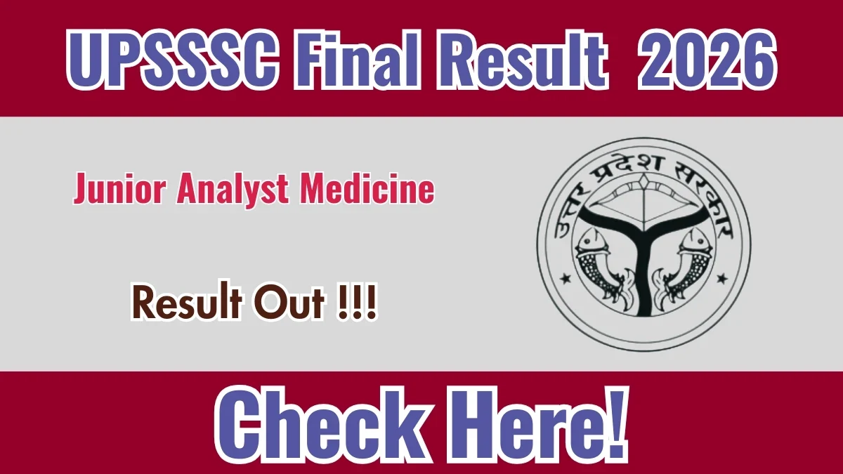 UPSSSC Junior Analyst Drugs Final Result 2026 Declared – Download Merit List & Cutoff